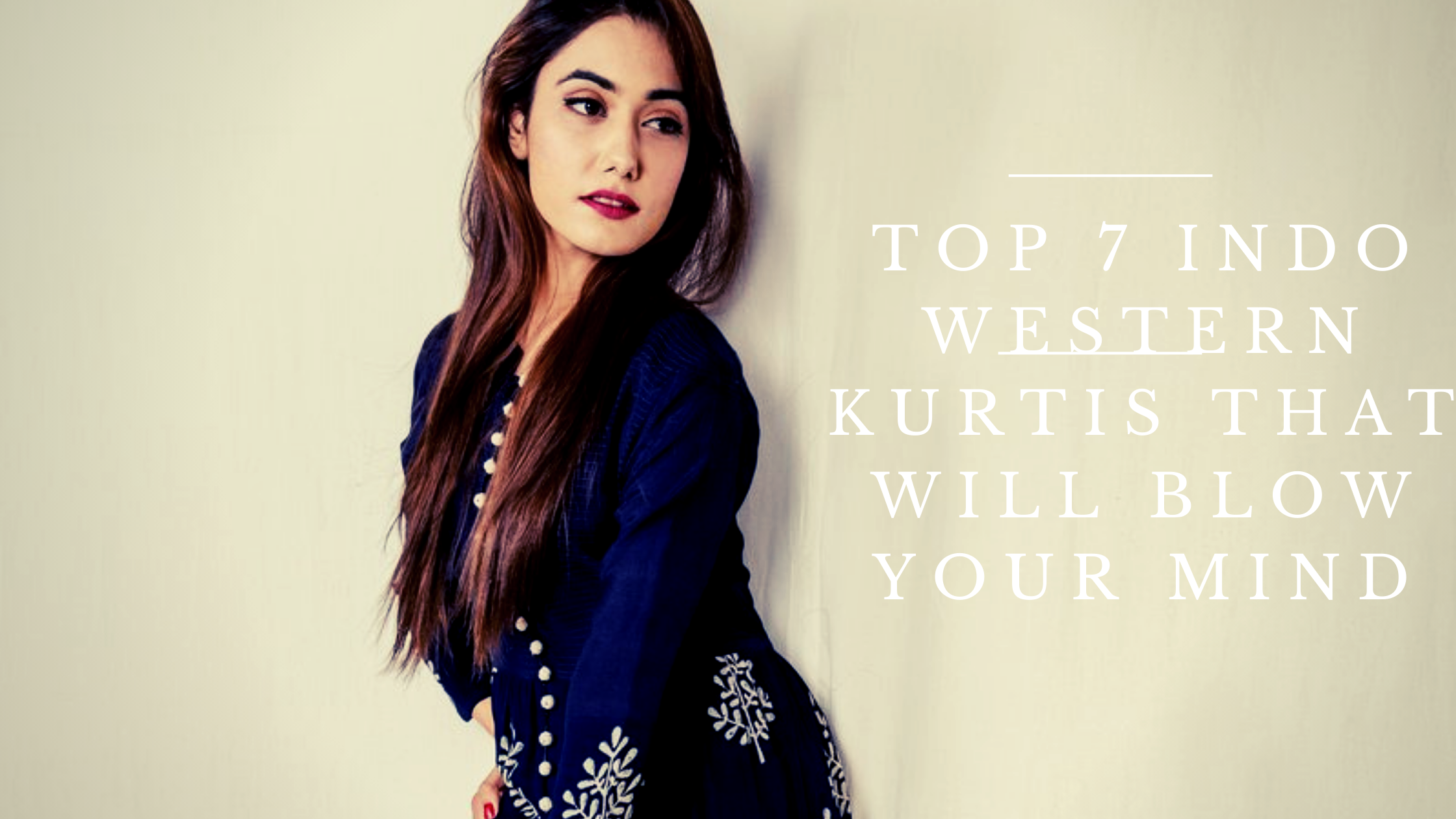Top 7 Indo Western Kurtis that will blow your mind